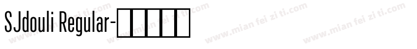 SJdouli Regular字体转换